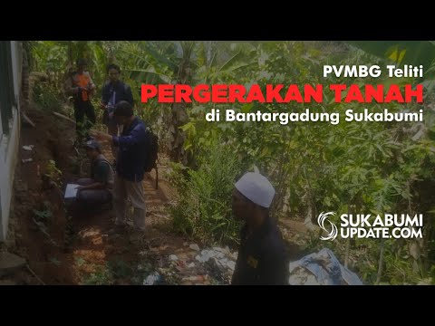 Video: PVMBG Teliti Pergerakan Tanah di Bantargadung Sukabumi