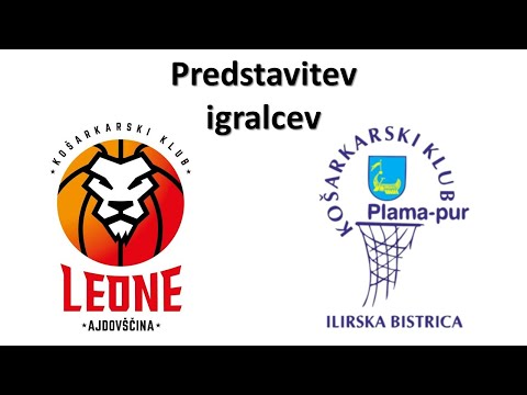 3. SKL, Leone Ajdovščina : Plama-Pur Ilirska Bistrica (člani) - Predstavitev ekip