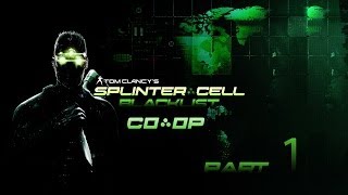 Splinter Cell Blacklist Co-op missions w/Oldsiren & Phinpack Part 1 live/comm