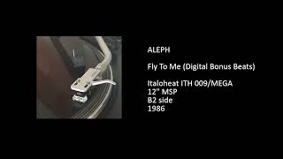 ALEPH - Fly To Me (Digital Bonus Beats) - 1986