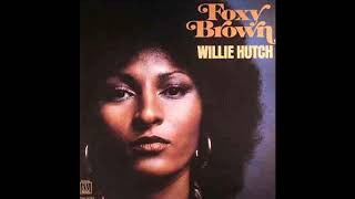 Willie Hutch – Theme Of Foxy Brown