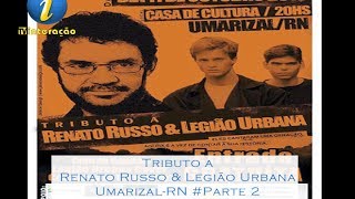 preview picture of video 'Tributo a Renato Russo & Legião Urbana Umarizal-RN [#Parte 2] | TV Interação'