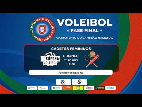 LUSÓFONA VC x LEIXÕES SC - FASE FINAL CADETES FEMININOS 2023 - 3º/4º LUGAR