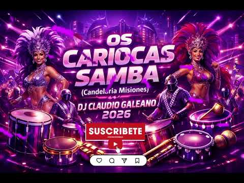 OS CARIOCAS SAMBA 2026 🔥 Carnaval en Candelaria Misiones | Batucada Explosiva DJ Claudio Galeano