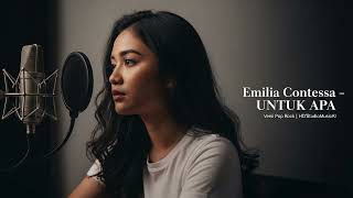 Download lagu Untuk Apa - Emilia Contessa | Cover HD'Music Ai mp3