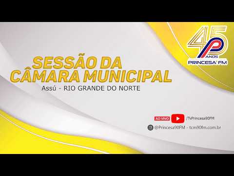 SESSÃO DA CÂMARA MUNICIPAL DE ASSÚ/RN | 24/09/2026