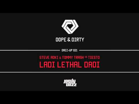 [DAZZUP021] Steve Aoki & Tommy Trash vs Tiesto - Ladi Lethal Dadi (Jordy Dazz-Up)