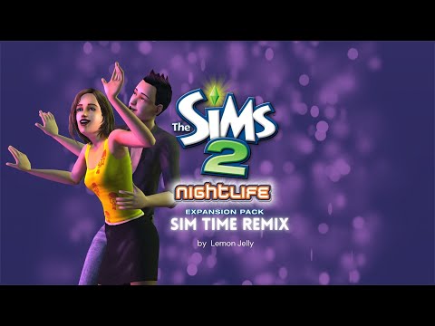 The Sims 2 Nightlife Soundtrack - Sim Time Remix - Lemon Jelly