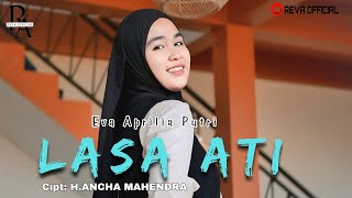 Download lagu LASA ATI | Eva Aprilia Putri | Cipt. H. Ancha Mahendra (Cover Music Vidio) mp3 Download lagu LASA ATI | Eva Aprilia Putri | Cipt. H. Ancha Mahendra (Cover Music Vidio) mp3