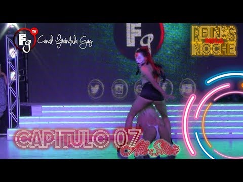REINAS DE LA NOCHE T05 / SEMANA 07 - CANAL FARANDULA GAY