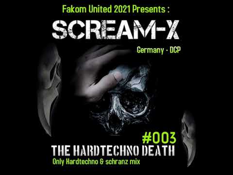 Scream-X @ Fakom United - The Hardtechno Death #003 - Remember Times (02 07 2021)