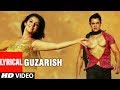 LYRICAL: Guzarish  | Ghajini feat. Aamir Khan | Asin | Love Song | T-Series