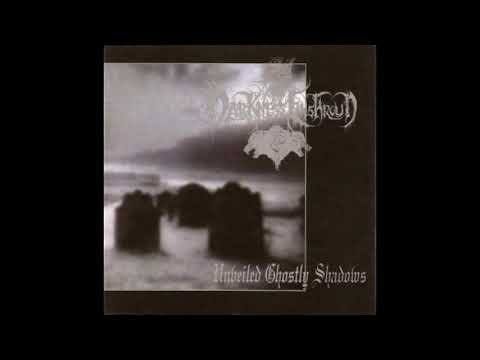 Darkness Enshroud - Unveiled Ghostly Shadows (Full Album)