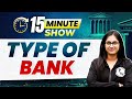 Types Of Banks 15 Min Show Banking Awareness By Sushmita Ma Am