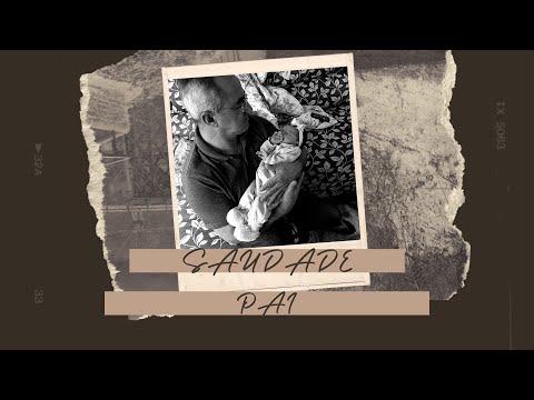 SAUDADE PAI