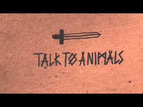 Down- Talk To Animals