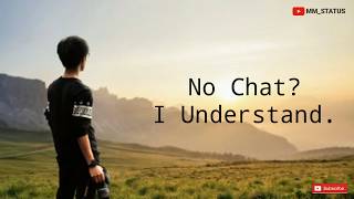 No Chat? I understand Quotes whatsapp status