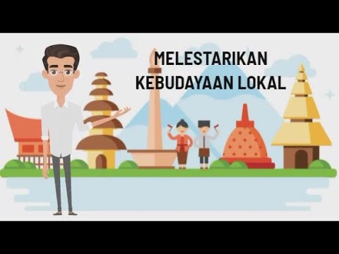 Melestarikan Kebudayaan Lokal