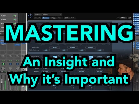 MASTERING - An Insight and Why it’s Important