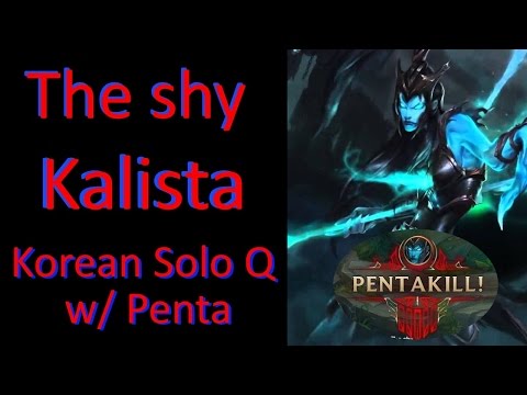 The shy - Kalista vs Vayne - Korean Solo Q | Pro LoL Replay