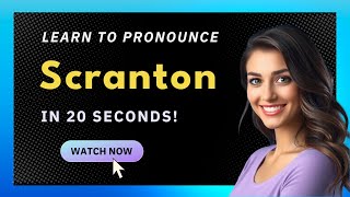How to pronounce Scranton
