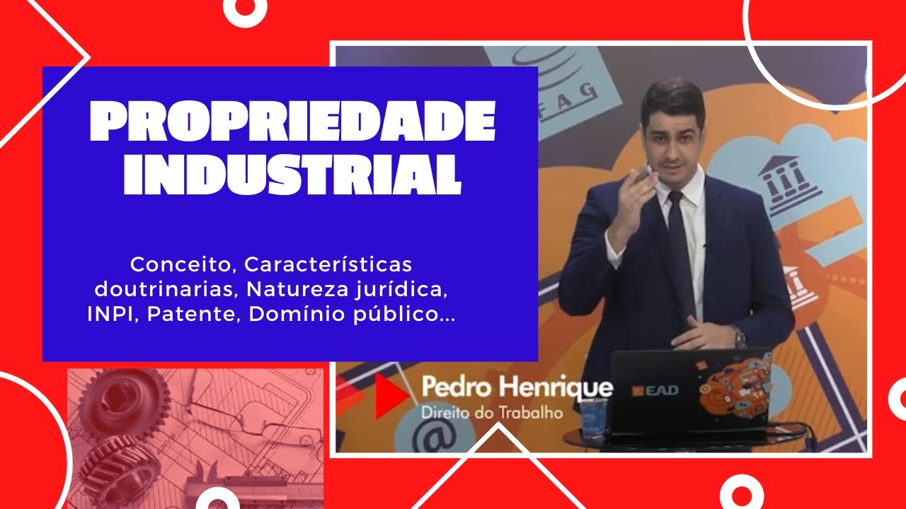 Direito empresarial | PROPRIEDADE INDUSTRIAL | INPI | Carta Patente | Registro | Diretos | INPI