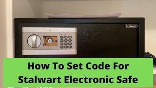 How to Set Code for Stalwart 65-EC-40 Electronic Digital Safe