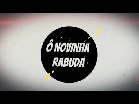MC EZ - Novinha Rabuda (Lyric Video)