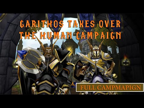 Warcraft 3 - Garithos Takes Over the Human Campaign | Full Story