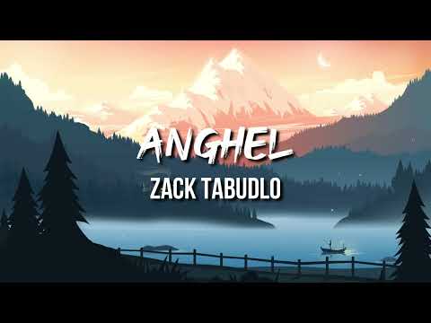 Zack Tabudlo - Anghel (Lyrics)