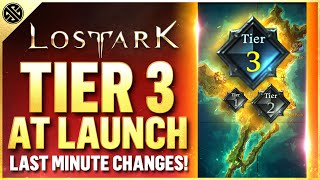 Lost Ark - Tier 3 At Launch?! | January Update &amp; Last Minute Changes!