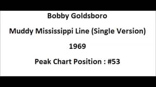Bobby Goldsboro   Muddy Mississippi Line (Single Version)