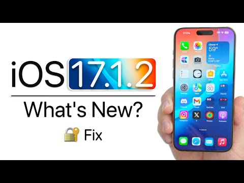 iOS 17.1.2 is Out! - What's New?