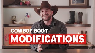 Cowboy Boot Modifications Guide - Sizing, Repairs, and Customization