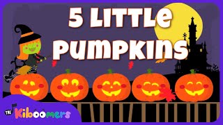 Five Little Pumpkins Sitting On a Gate | Halloween Songs for Kids | Pumpkin Song | The Kiboomers