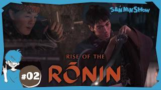 #2 まずは北辰一刀流の腕を磨きたいじゃない【Rise of the Ronin】