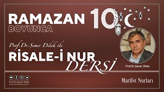 Mesnevi-i Nuriye Dersleri - 91 : Zerre - 9. Ders | Prof. Dr. Şener Dilek ile Ramazan Programı - 10