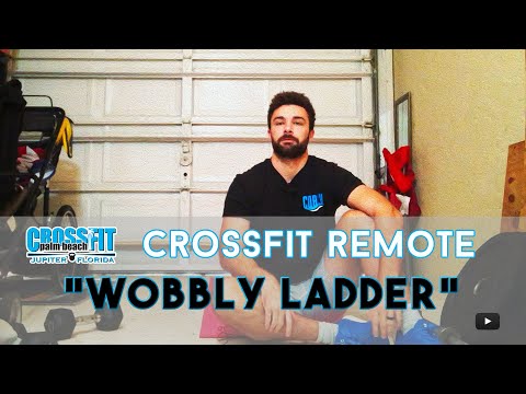 CFPB - CrossFit Remote - "Wobbly Ladder" 05062020