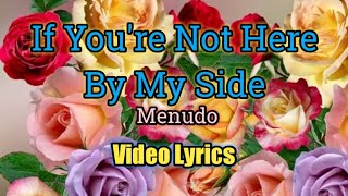 If You&#39;re Not Here By My Side (Video Lyrics) - Menudo