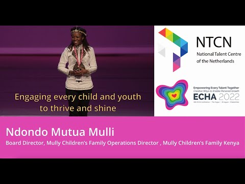 ECHA2022 - Ndondo Mutua, Engaging every child and youth to thrive and shine