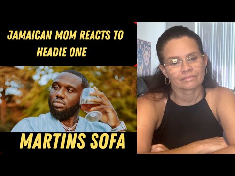 JAMAICAN MOM REACTS TO Headie One - Martin's Sofa (Official Music Video)