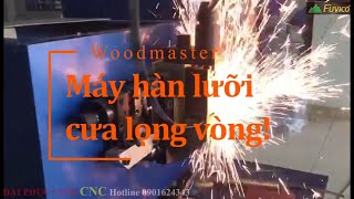 Máy hàn lưỡi cưa lọng Woodmaster WM-50SW