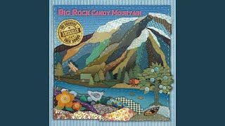Big Rock Candy Mountain