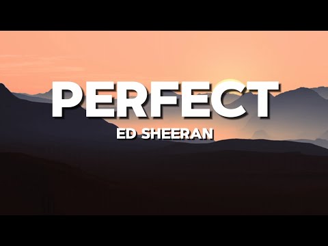 Ed Sheeran - Perfect (lyrics) | Melody Mania