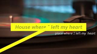 The Smithereens - House We Used To Live In - Lyrics