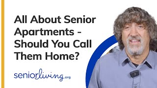 All About Senior Apartments - Should You Call Them Home