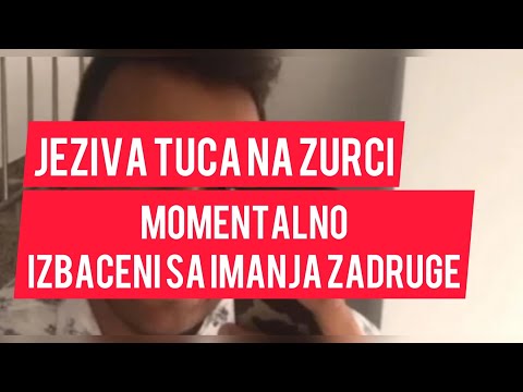 JEZIVA TUCA u Zadruzi na ZURCI! MOMENTALNO izbaceni sa IMANJA! Jezive scene