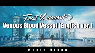 FEST VAINQUEUR / Venous Blood Vessel(English ver.) -Music Video-