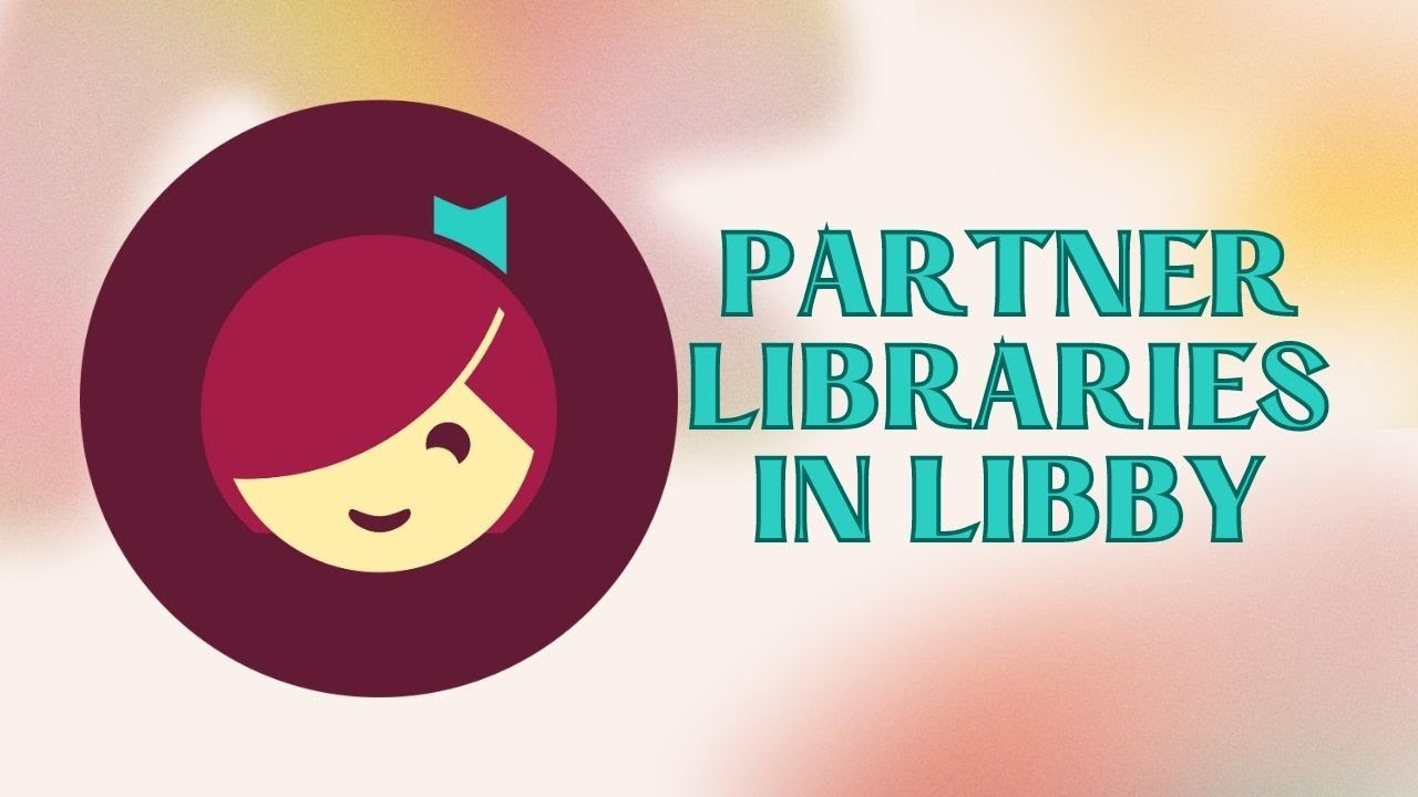 Partner Libraries in Libby