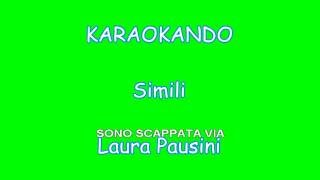 Karaoke Italiano - Simili - Laura Pausini Hd ( Testo )